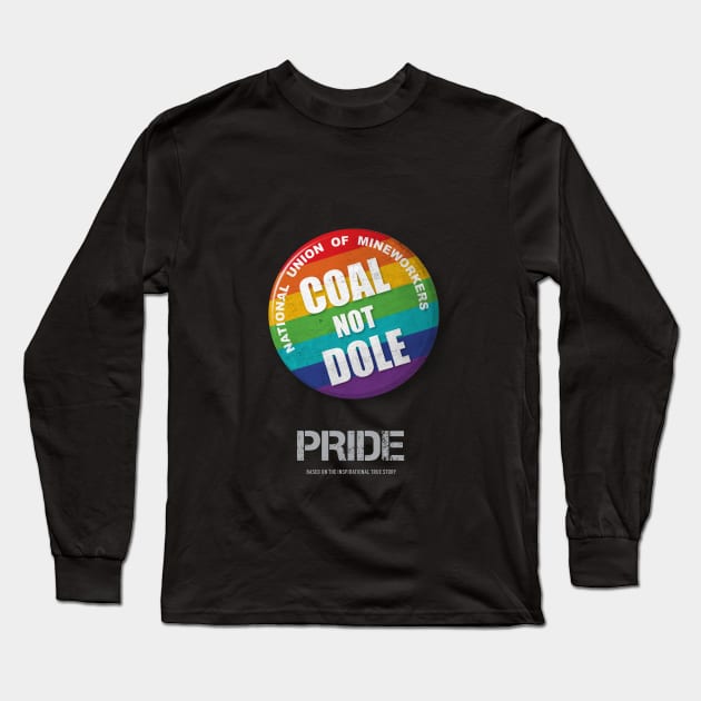 Pride - Alternative Movie Poster Long Sleeve T-Shirt by MoviePosterBoy